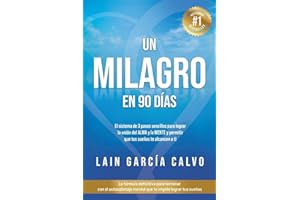 Un Milagro en 90 Dias (SAGA LA VOZ DE TU ALMA) (Spanish Edition)
