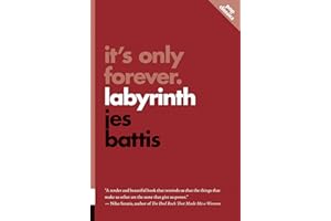 It’s Only Forever: Labyrinth