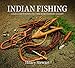 Indian Fishing: Early Methods on the Northwest Coast