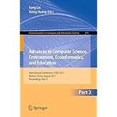Advances in Computer Science, Environment, Ecoinformatics, and Education, Part II: International Conference, CSEE 2011, Wuhan