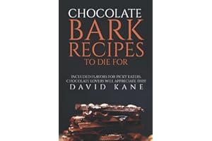 Chocolate Bark Recipes To Die For: Included flavors for picky eaters. Chocolate lovers will appreciate this!