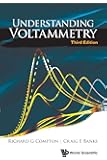 Understanding Voltammetry (Third Edition)