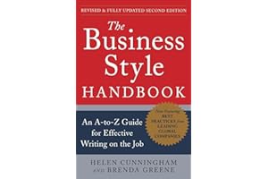 The Business Style Handbook, Second Edition: An A-to-Z Guide for Effective Writing on the Job