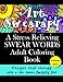 Art Swearapy: A Stress Relieving Swear Words Adult Coloring Book (Volume 1) by Art Swearapy