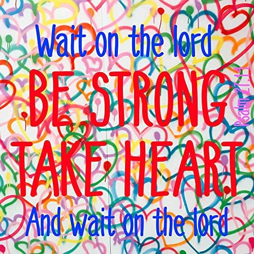 Bible Quotes Belfast FRIDGE MAGNET “WAIT ON THE LORD BE STRONG TAKE HEART AND WAIT ON THE LORD” Psalm 27:14
