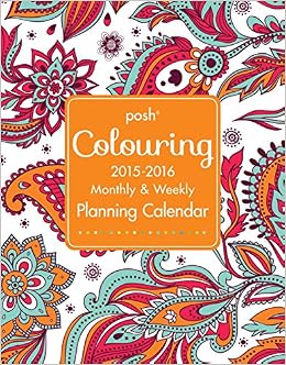 Posh: Coloring 2015-2016 Large Monthly/Weekly Planning Calendar (9781449474089)