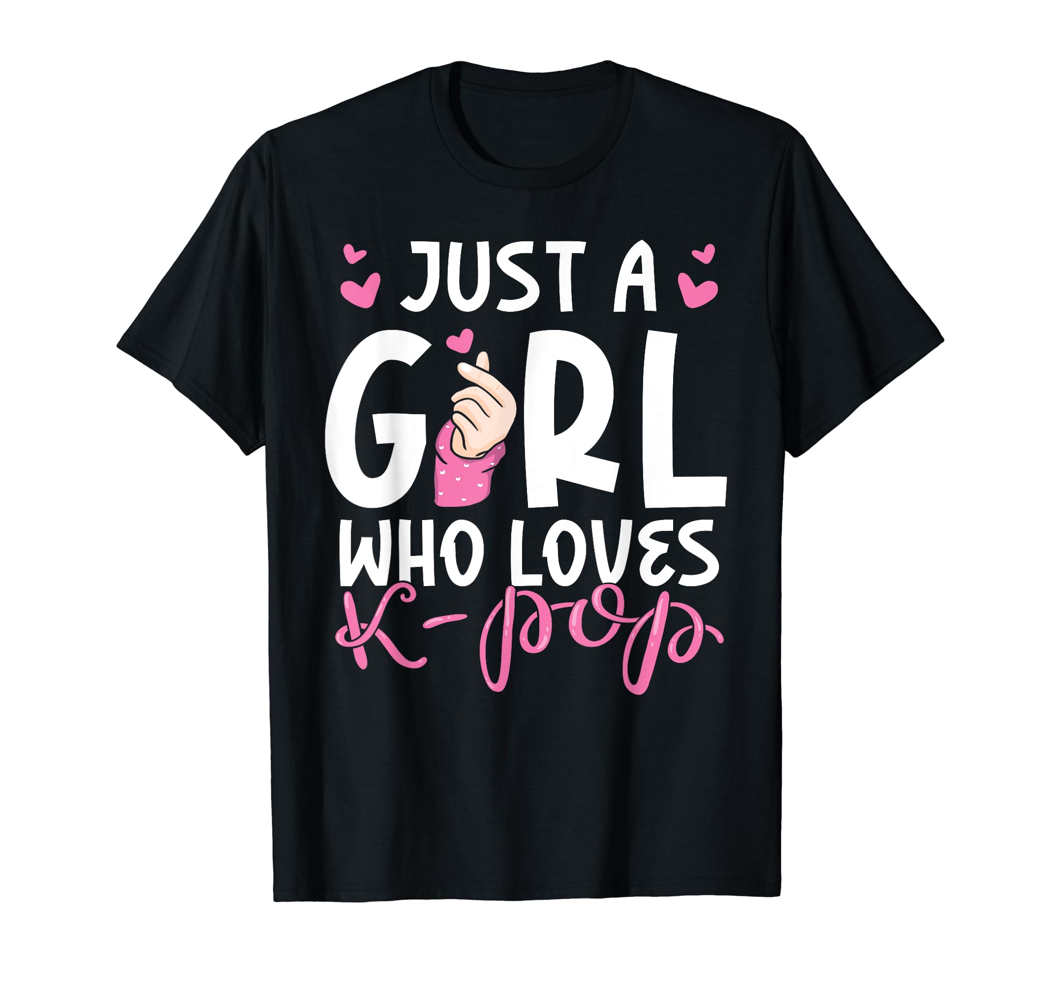 Just A Girl Who Loves K-Pop T-Shirt