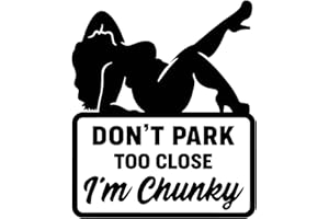 KRAMER STICKER'S SHOP Don't Park Too Close I'm Chunky Vinyl Sticker for Car Decal Truck Window Car Bumper Sticker (3", Black)