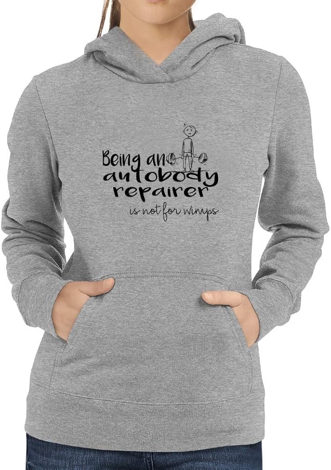 Eddany Being A Autobody Repairer Is Not For Wimps Damen Kapuzenpullover 