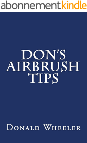 Download Don's Airbrush Tips (English Edition) PDF
