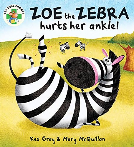 Zoe the Zebra (Get Well Friends)