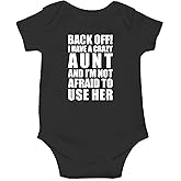 CBTwear Back Off! I Have A Crazy Aunt Baby Bodysuit - Adorable Romper Clothing Unisex Comfy Cute Outfit