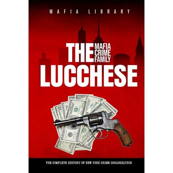 洋楽 CRIME FAMILY ORGANIZATION The Genovese Mafia Crime Family: A Complete History of New York