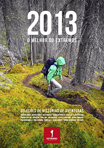 Livro 2013   O MELHOR DO EXTREMOS Histórias de Aventura (Anuário)