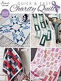 Quick & Easy Charity Quilts: Bonus: Optional Color Ways for Every Day Quilts by