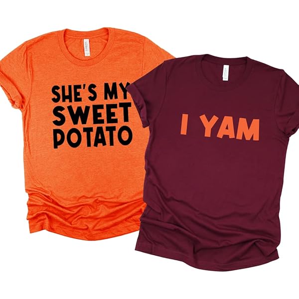 Amazon.com: Shes My Sweet Potato I Yam Shirt Thanksgiving Couple Outfits,  His and Her Thanksgiving Shirts For Couple, Matching Thanksgiving Couple  Shirts, Funny Thanksgiving Couples Tshirt Plus Size. : Handmade Products