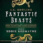 Fantastic Beasts and Where to Find Them: Read by Eddie Redmayne