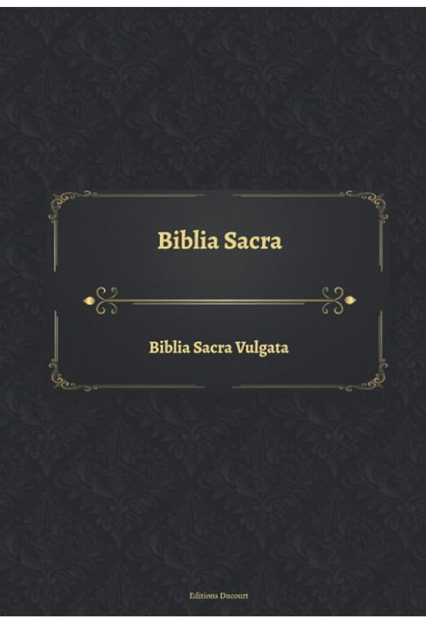Biblia Sacra Vulgata ( Vulgate ): HOLY BIBLE IN LATIN, FIFTH