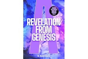 A Revelation from Genesis: Seeing the Whole Bible in Genesis 1 and 2