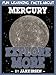 Explore More: Fun Learning Facts About Mercury: Illustrated Fun Learning For Kids
