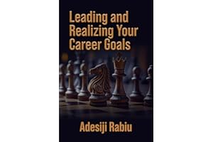 Leading and Realizing Your Career Goals