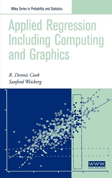 Applied Regression Including Computing And Graphics 9780471317111 Cook R Dennis Weisberg Sanford Books Amazon Com