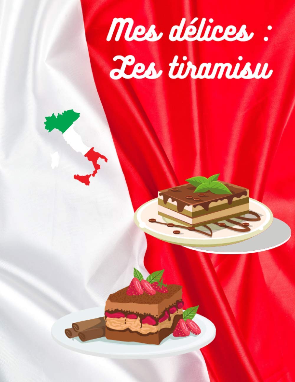 Mes Delices Les Tiramisu Carnet De Mes Recettes De Tiramisu Preferes A Remplir Format Carnets De Recettes Special Desserts French Edition Gouche Catherine Amazon Com Books