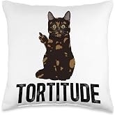 Tortitude Tortoiseshell Cat Owner Tortie Cat Lover Throw Pillow