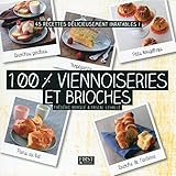 Image de 100 % viennoiseries et brioches (French Edition)