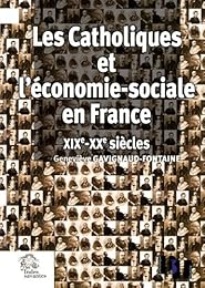 Les  catholiques et l'économie sociale en France