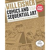 Comics and Sequential Art: Principles and Practices from the Legendary Cartoonist (Will Eisner Instructional Books)