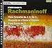Rachmaninoff: Piano Concertos No. 2 & No. 3 / Rhapsody on a Theme of Paganini / Piano Sonata No. 2 / Vocalise