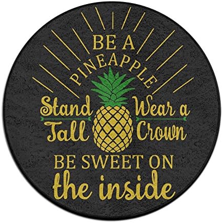 YYCcarpet Round Floor Mat 60cm X 60cm Be A Pineapple Stand Tall Wear Crown Be Sweet Inside3 Bedroom Door Mat Rug Approx 1.97 Ft Diameter