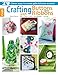 Leisure Arts Crafting with Buttons and Ribbons Book-29 Clever Ways to Create Gifts & Home Accents! by Leisure Arts