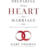 Preparing Your Heart for Marriage: Devotions for Engaged Couples (A 30-Day Devotional)