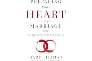 Preparing Your Heart for Marriage: Devotions for Engaged Couples (A 30-Day Devotional)