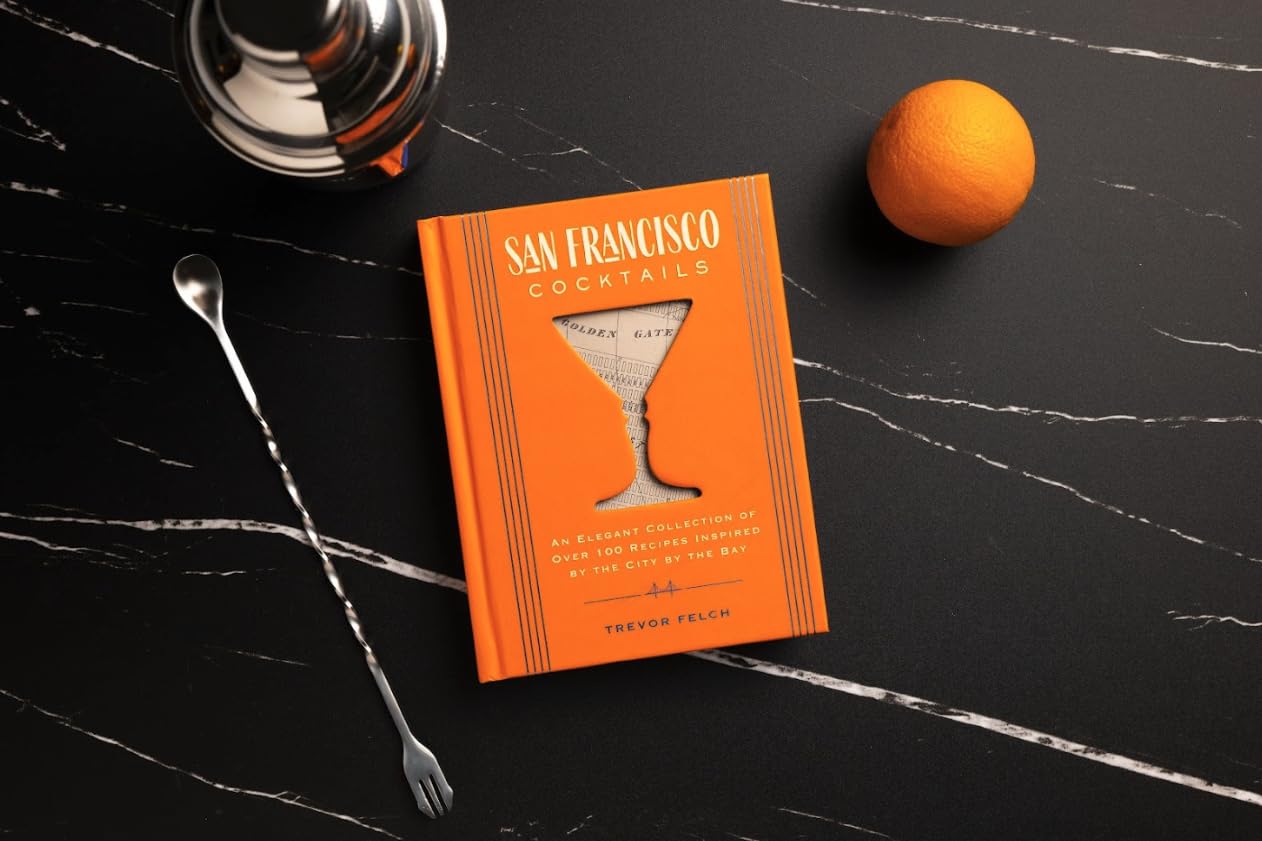 San Francisco Cocktails: An Elegant Collection of Over 100 Recipes Inspired by the City by the Bay (City Cocktails)