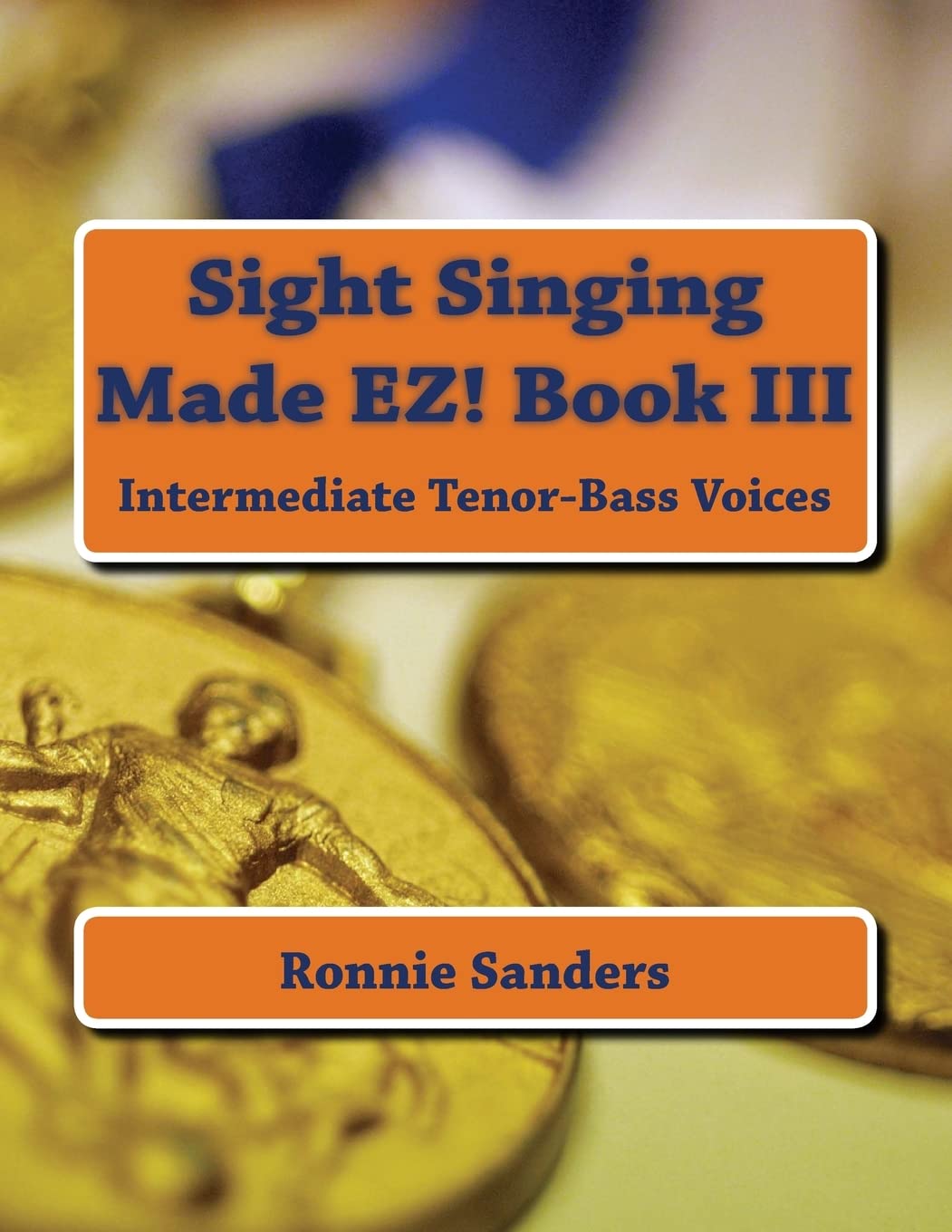 Sight Singing Made EZ Book 3: Volume 3