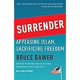 Surrender: Appeasing Islam, Sacrificing Freedom