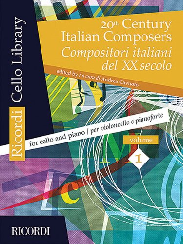 Amazon Com 20th Century Italian Composers Vol 1 Cello And Piano Violoncelle 9788875929343 Hal Leonard Corp Cavuoto Andrea Books