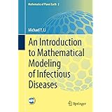 An Introduction to Mathematical Modeling of Infectious Diseases (Mathematics of Planet Earth, 2)