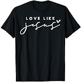 Christian Love Like Jesus Merry Christmas Womens Girls Kids T-Shirt