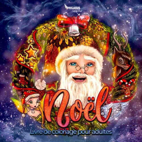 Noël: Livre de Coloriage pour adultes (French Edition) by Tiny Stelf