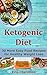 Ketogenic Diet Cookbook for Beginners: 30 More Easy Food Recipes for Healthy Weight Loss by Erin Charetton