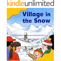 Village in the Snow: Picture books for children's Enlightenment book cover Village in the Snow: Picture books for children's Enlightenment book cover