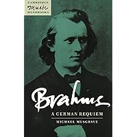 German Requiem in Full Score: Brahms, Johannes