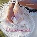 When I Was a Bridesmaid by 
