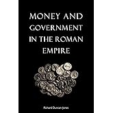 Money and Government in the Roman Empire