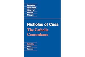 Nicholas of Cusa: The Catholic Concordance (Cambridge Texts in the History of Political Thought)