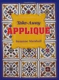 Take-Away Applique by Suzanne Marshall